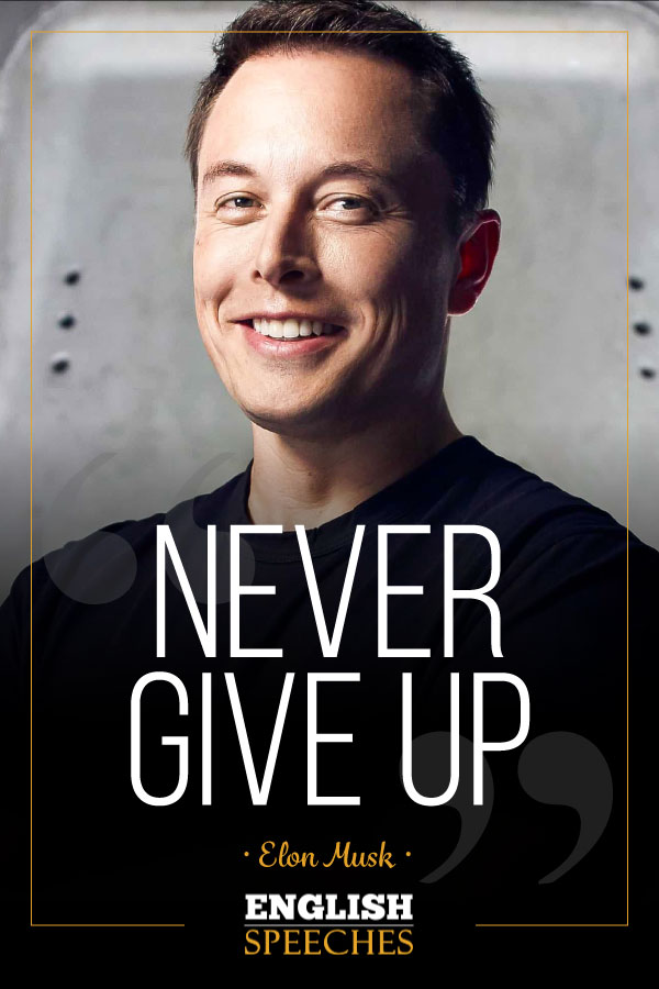Elon Musk Quote: Never Give Up!