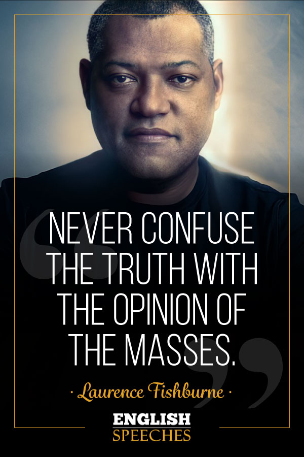 Laurence Fishburne Quote