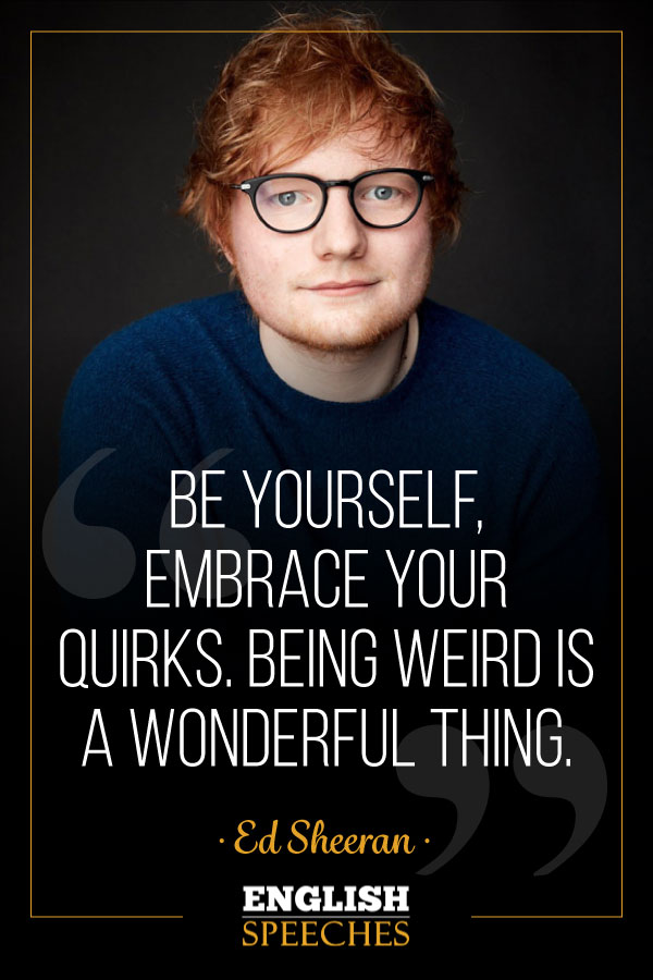 Ed Sheeran Quote