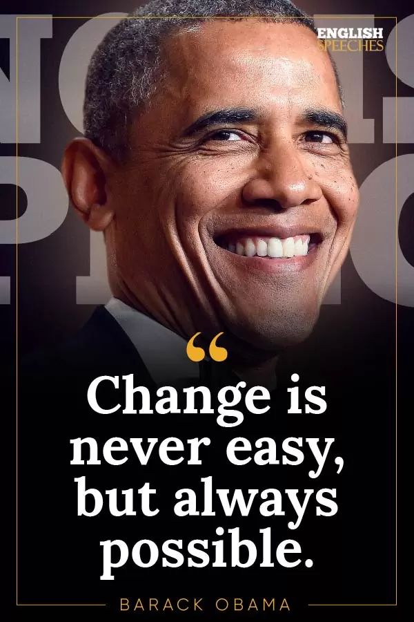 Barack Obama Quote: Change is never easy, but always possible.