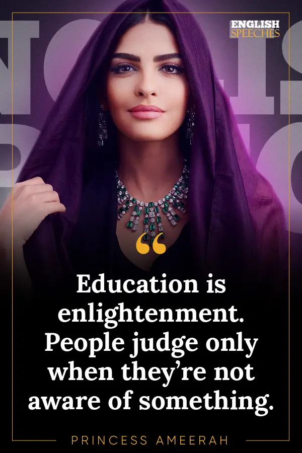 Princess Ameerah: “Education is enlightenment. People judge only when they’re not aware of something.”